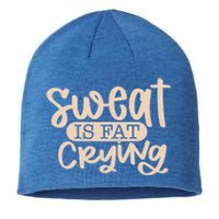 Sweat Is Fat Crying Bodybuiling Gift Sustainable Beanie