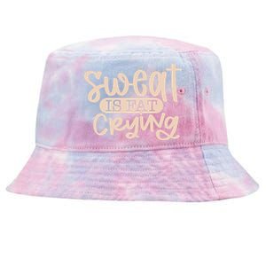 Sweat Is Fat Crying Bodybuiling Gift Tie-Dyed Bucket Hat