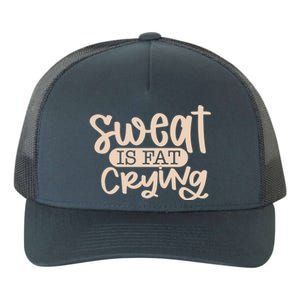 Sweat Is Fat Crying Bodybuiling Gift Yupoong Adult 5-Panel Trucker Hat