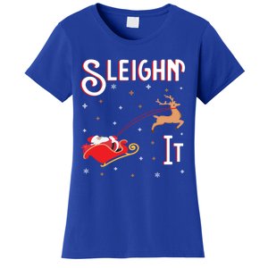 Sleighin It Funny Christmas Pun Sleighing Santa Sleigh Xmas Gift Women's T-Shirt