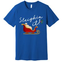 Sleighin It Funny Christmas Pun Sleighing Santa Sleigh Xmas Gift Premium T-Shirt