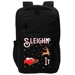 Sleighin It Funny Christmas Pun Sleighing Santa Sleigh Xmas Gift Impact Tech Backpack