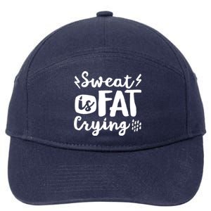 Sweat Is Fat Crying Fun Doodle Funny Workout Saying Cry Gift 7-Panel Snapback Hat