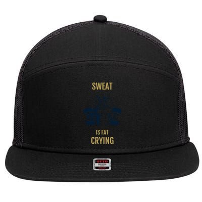 Sweat Is Fat Crying Gift 7 Panel Mesh Trucker Snapback Hat