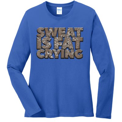 Sweat Is Fat Crying Funny Comical Gift Fitness Gym Gift Ladies Long Sleeve Shirt