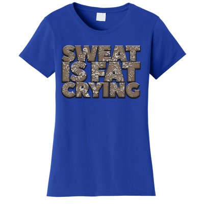 Sweat Is Fat Crying Funny Comical Gift Fitness Gym Gift Women's T-Shirt