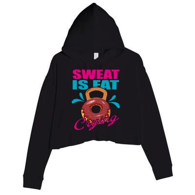 Sweat Is Fat Crying Bodybuilding Workout Gym Gift Crop Fleece Hoodie