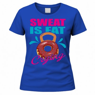 Sweat Is Fat Crying Bodybuilding Workout Gym Gift Women's T-Shirt