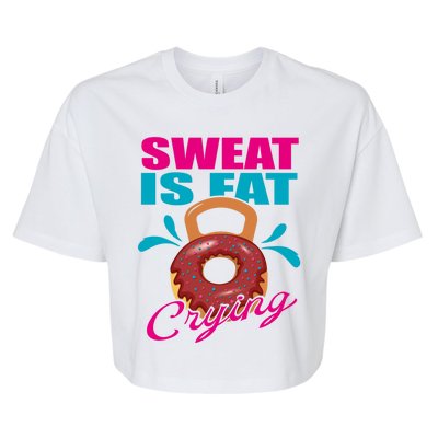 Sweat Is Fat Crying Bodybuilding Workout Gym Gift Bella+Canvas Jersey Crop Tee