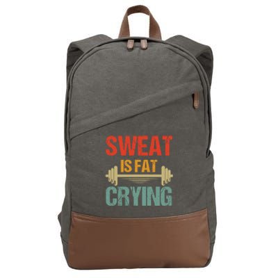 Sweat Is Fat Crying Retro Vintage Workout Gym Fitness Gift Cotton Canvas Backpack