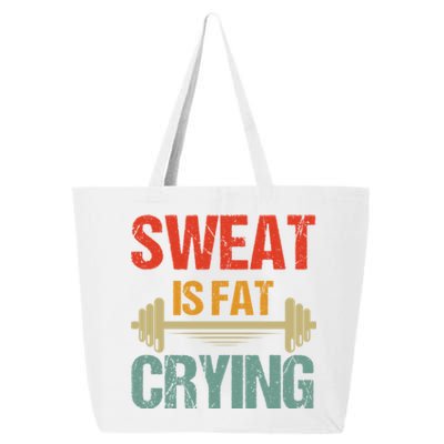 Sweat Is Fat Crying Retro Vintage Workout Gym Fitness Gift 25L Jumbo Tote