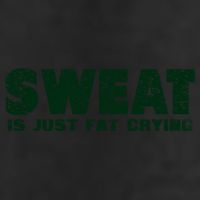 Sweat Is Fat Crying Gift Cool Comfort Performance Bucket Hat