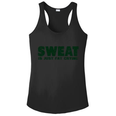 Sweat Is Fat Crying Gift Ladies PosiCharge Competitor Racerback Tank