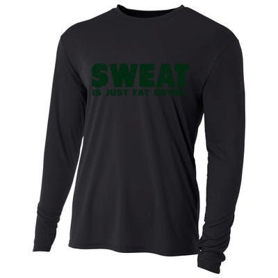 Sweat Is Fat Crying Gift Cooling Performance Long Sleeve Crew