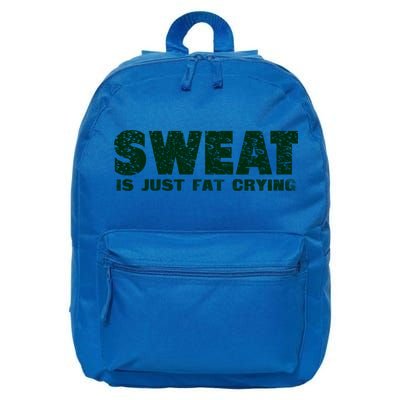 Sweat Is Fat Crying Gift 16 in Basic Backpack