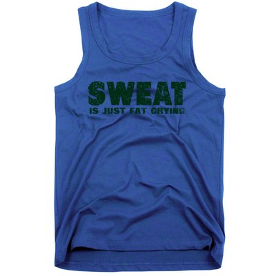 Sweat Is Fat Crying Gift Tank Top