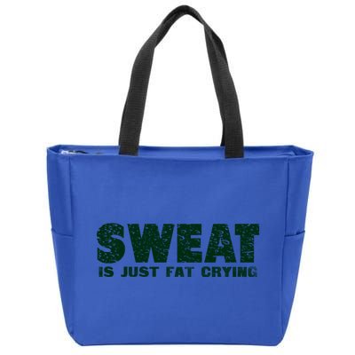 Sweat Is Fat Crying Gift Zip Tote Bag