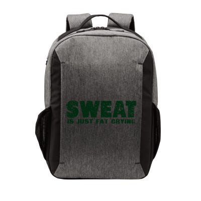 Sweat Is Fat Crying Gift Vector Backpack