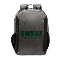 Sweat Is Fat Crying Gift Vector Backpack