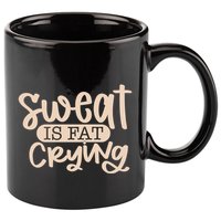 Sweat Is Fat Crying Gift 11oz C Handle Ceramic Mug