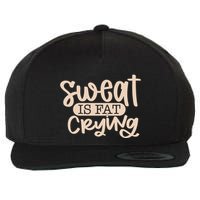 Sweat Is Fat Crying Gift Wool Snapback Cap