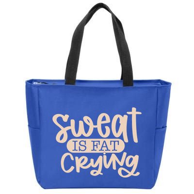 Sweat Is Fat Crying Gift Zip Tote Bag