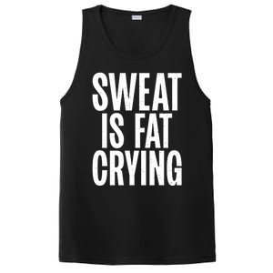 Sweat Is Fat Crying Funny Fat Funny Gift PosiCharge Competitor Tank