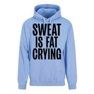 Sweat Is Fat Crying Funny Fat Funny Gift Unisex Surf Hoodie