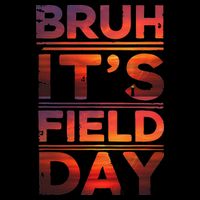 School Its Field Day Schooloutdoor Funny Field Day Summer Bucket Hat