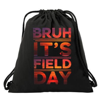 School Its Field Day Schooloutdoor Funny Field Day Summer Drawstring Bag