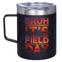 School Its Field Day Schooloutdoor Funny Field Day Summer 12oz Stainless Steel Coffee Mug