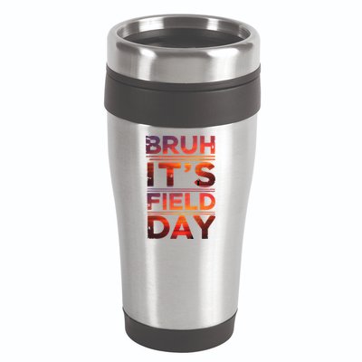 School Its Field Day Schooloutdoor Funny Field Day Summer 16oz Travel Tumbler