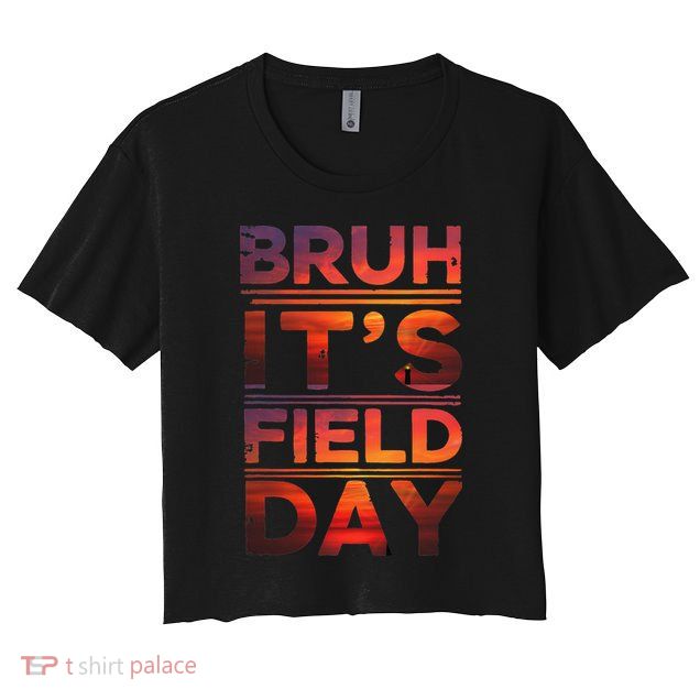 School Its Field Day Schooloutdoor Funny Field Day Summer Crop Top