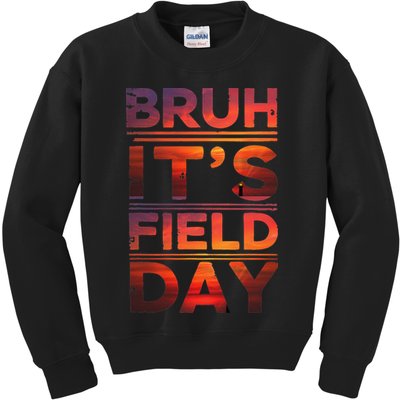 School Its Field Day Schooloutdoor Funny Field Day Summer Kids Sweatshirt