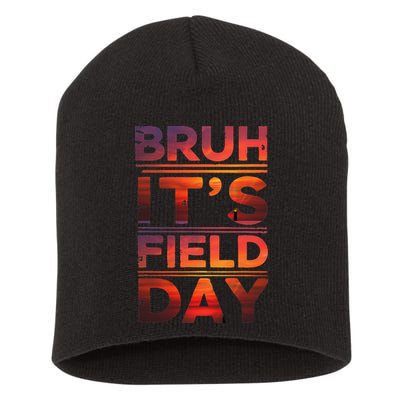 School Its Field Day Schooloutdoor Funny Field Day Summer Short Acrylic Beanie