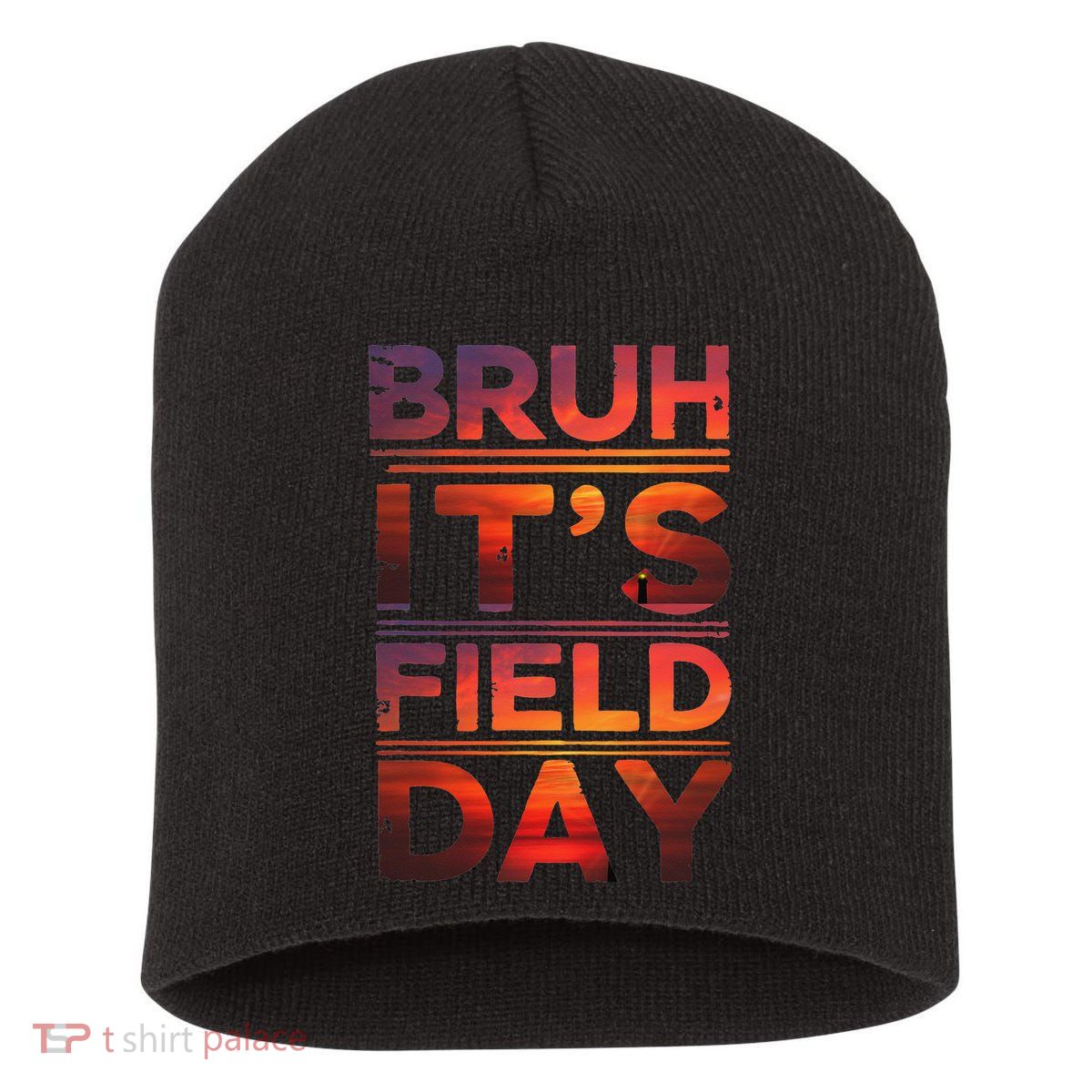 School Its Field Day Schooloutdoor Funny Field Day Summer Short Acrylic Beanie