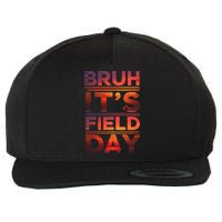 School Its Field Day Schooloutdoor Funny Field Day Summer Wool Snapback Cap