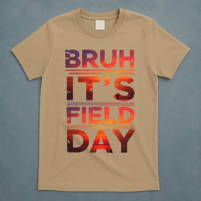 School Its Field Day Schooloutdoor Funny Field Day Summer T-Shirt