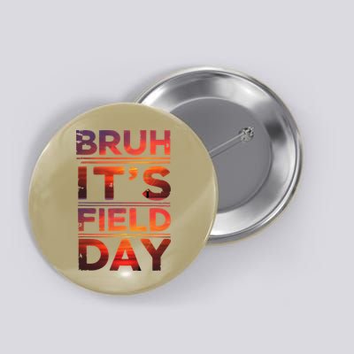School Its Field Day Schooloutdoor Funny Field Day Summer Button