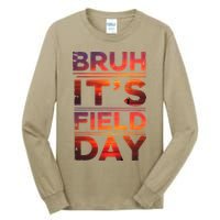 School Its Field Day Schooloutdoor Funny Field Day Summer Tall Long Sleeve T-Shirt