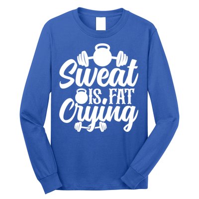 Sweat Is Fat Crying Workout Fitness Gym Funny Bodybuilding Gift Long Sleeve Shirt