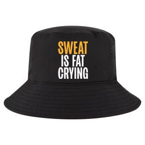 Sweat Is Fat Crying Funny Fat Gift Cool Comfort Performance Bucket Hat