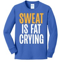 Sweat Is Fat Crying Funny Fat Gift Kids Long Sleeve Shirt