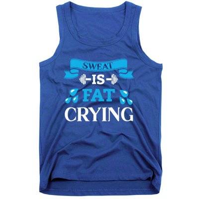 Sweat Is Fat Crying Workout Gym Fitness Gift Tank Top