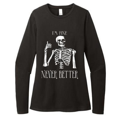 Skeleton IM Fine Never Better Womens CVC Long Sleeve Shirt