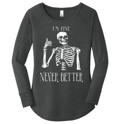 Skeleton IM Fine Never Better Women's Perfect Tri Tunic Long Sleeve Shirt