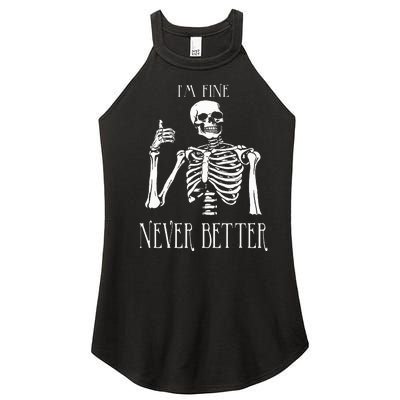 Skeleton IM Fine Never Better Women's Perfect Tri Rocker Tank