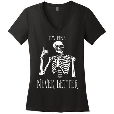 Skeleton IM Fine Never Better Women's V-Neck T-Shirt