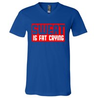 Sweat Is Fat Crying Cool Gift V-Neck T-Shirt