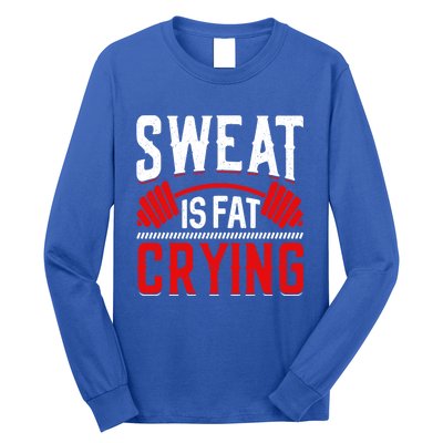 Sweat Is Fat Crying Cute Gift Long Sleeve Shirt